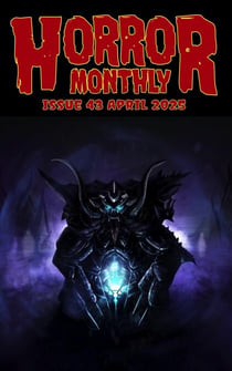 Horror Monthly #43 April 2025 - Horror Bulletin Monthly Issues, #43