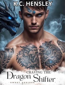 Craving the Dragon Shifter - Sweet Desires, #3