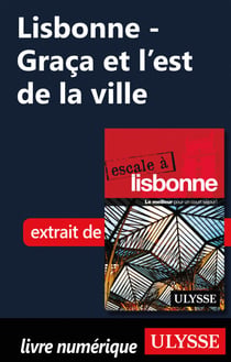 Lisbonne - Graça et l'est de la ville