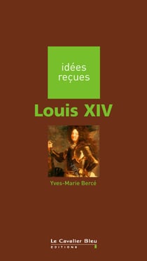 LOUIS XIV -PDF - idées reçues sur Louis XIV