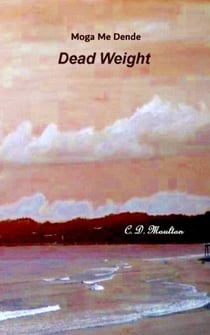 Dead Weight - Moga Me Dende?, #5