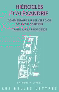 Commentaire sur les Vers d'or des Pythagoriens suivi de Traité sur la Providence