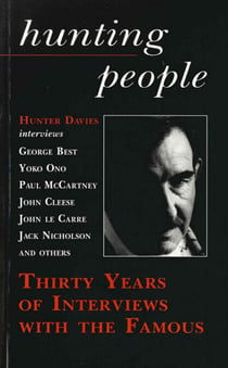 Hunting People - Thirty Years of Interviews with the Famous