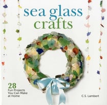 Sea Glass Crafts - 28 Fun Projects You Can Make at Home