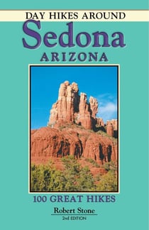 Day Hikes Around Sedona, Arizona - 100 Great Hikes