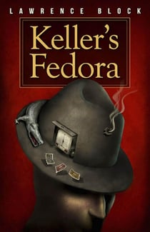 Keller's Fedora - Keller, #6