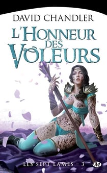 Les Sept Lames, T3 : L'Honneur des voleurs