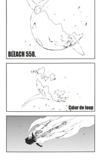 Bleach - T62 - Chapitre 558 - COEUR DE LOUP