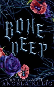 Bone Deep - The Hollows