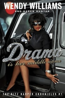 Drama Is Her Middle Name - The Ritz Harper Chronicles Vol. 1