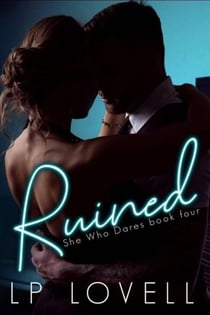 Ruined - She Who Dares, #4