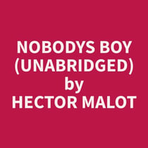 Nobodys Boy (Unabridged)