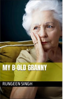 My B-Old Granny - Books for Children, #1