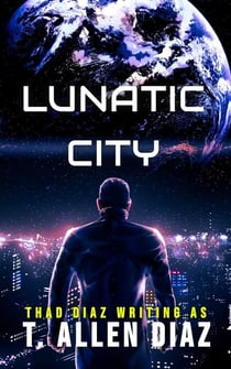 Lunatic City - Lunatic City, #1