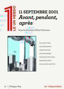 11 septembre 2001 - Avant, pendant, après