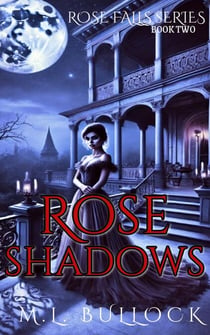 Rose Shadows - Rose Falls, #2