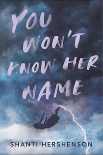 You Won't Know Her Name
