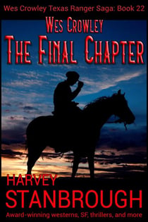 Wes Crowley: The Final Chapter - The Wes Crowley Series, #22