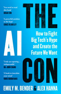 The AI Con - How to Fight Big Tech’s Hype and Create the Future We Want