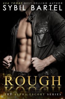 Rough - The Alpha Escort Series, #2