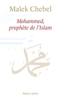 Mohammed, Prophète de l'islam