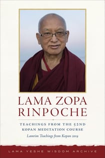Teachings from the 52nd Kopan Meditation Course: Lamrim Teachings from Kopan 2019 - Kopan Courses, #7