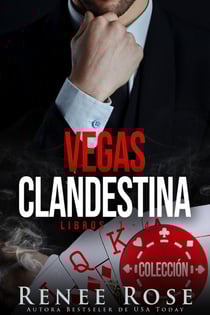Vegas Clandestina - Libros 1-4 - Vegas Clandestina