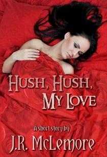 Hush, Hush, My Love