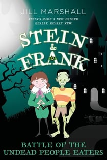 Stein &amp; Frank, Battle of the Undead People Eaters - Stein &amp; Frank, #1