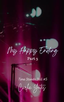 My Happy Ending Part 3 - Time Stands Still, #5