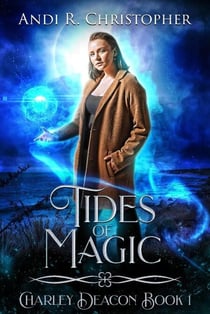 Tides of Magic - Charley Deacon, #1