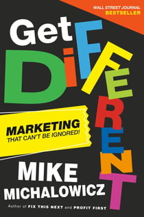 Get Different - Marketing That Can't Be Ignored!