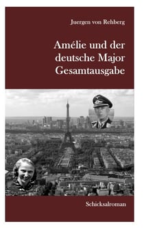 Amélie und der deutsche Major - Gesamtausgabe