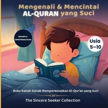 Mengenali & Mencintai Al-quran Yang Suci