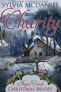Charity - Angel Creek Christmas Brides, #1