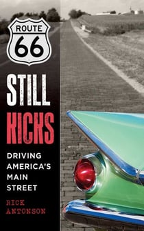 Route 66 Still Kicks - Driving America's Main Street