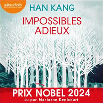 Impossibles adieux - Prix Nobel 2024