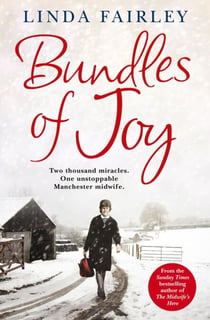 Bundles of Joy - Two Thousand Miracles. One Unstoppable Manchester Midwife
