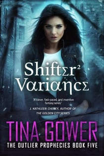 Shifter Variance - The Outlier Prophecies, #5