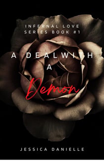 A Deal With A Demon - Infernal Love Series, #1