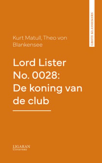 Lord Lister No. 0028: De koning van de club