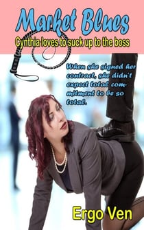 Market Blues - Submissive Cynthia, #5