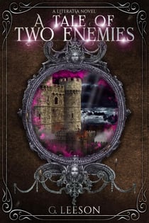 A Tale of Two Enemies - Literatia, #2