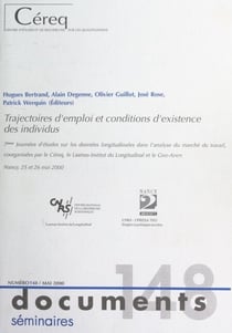 Trajectoires d'emploi et conditions d'existence des individus - 7e Journées d'études sur les données longitudinales dans l'analyse du marché du travail, Nancy, 25 et 26 mai 2000