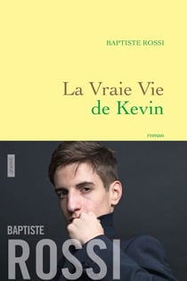 La vraie vie de Kevin - roman