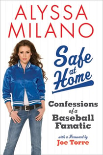 Safe at Home - Confessions of a Baseball Fanatic