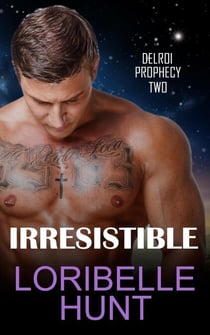 Irresistible - Delroi Prophecy, #2