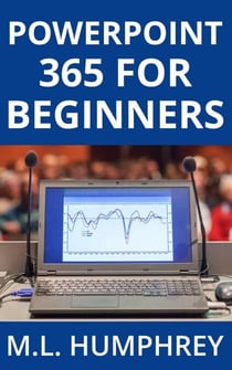 PowerPoint 365 for Beginners - PowerPoint 365 Essentials, #1