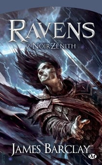 Les Chroniques des Ravens, T2 : NoirZénith