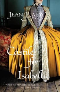 Castile for Isabella - (Isabella &amp; Ferdinand Trilogy)